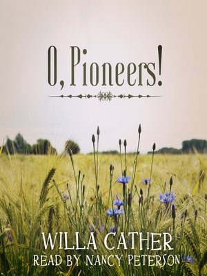 cover image of O, Pioneers!